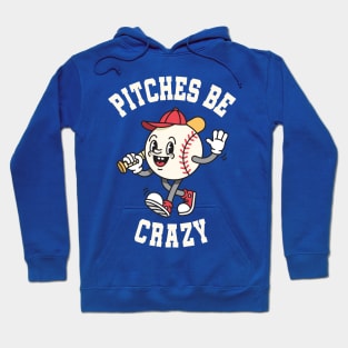 Pitches Be Crazy! Funny Vintage Baseball Cartoon Hoodie